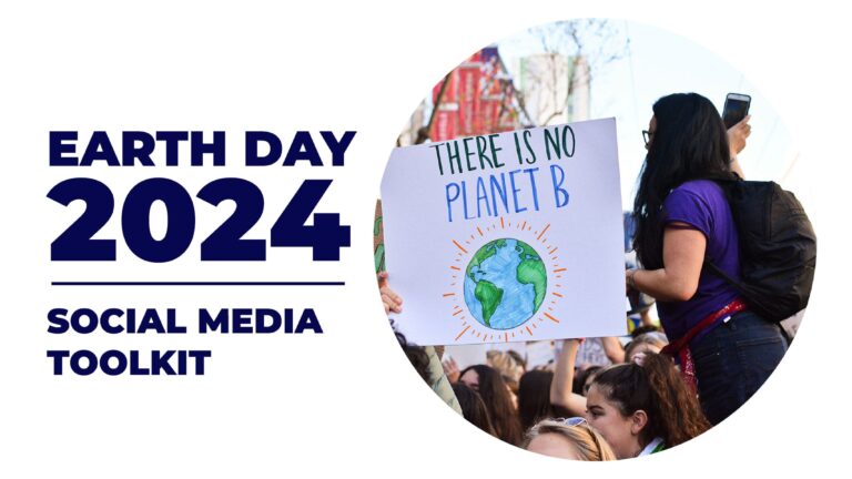Earth Day 2024 Social Media Toolkit and Resources