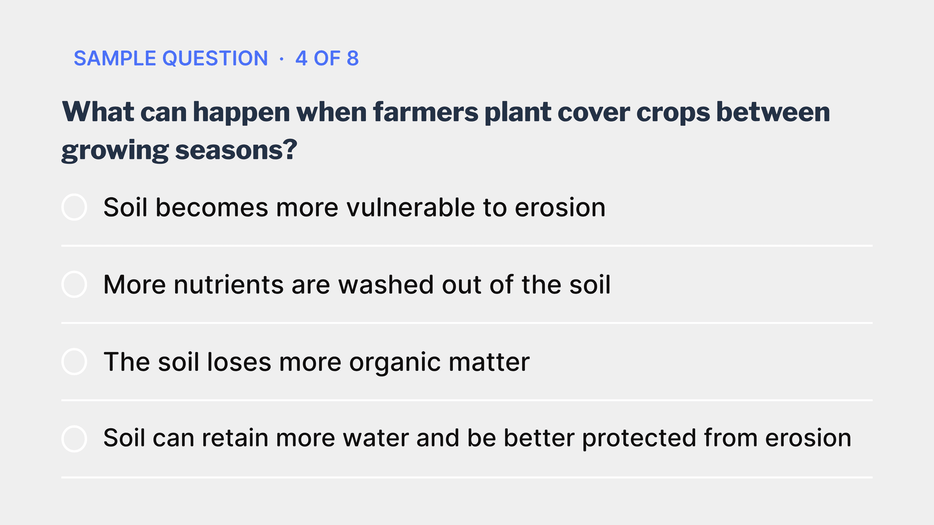Sample quiz question: what can happen when farmers plant cover crops between growing seasons?
